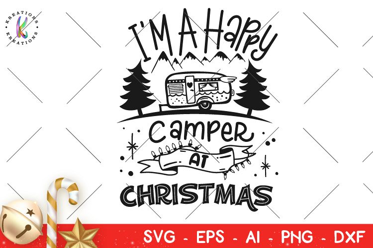 Download Christmas svg I'm a happy camper at christmas svg camping