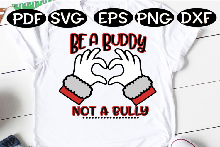 Be a Buddy Not a Bully, Be a Buddy Not a Bully SVG, Santa