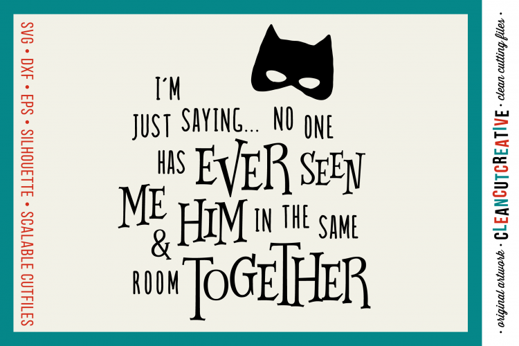 Funny Boy Superhero Quote - SVG DXF EPS PNG - clean cutfile