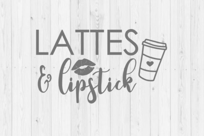 Lattes and lipstick, svg, girl power, coffee svg, girl boss, digital download, commercial use, Silhouette, instant download, funny svg, png