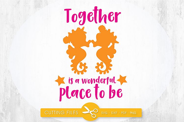 together-wonderful cutting files svg, dxf, pdf, eps included - cut files for cricut and silhouette - Cutting Files SG