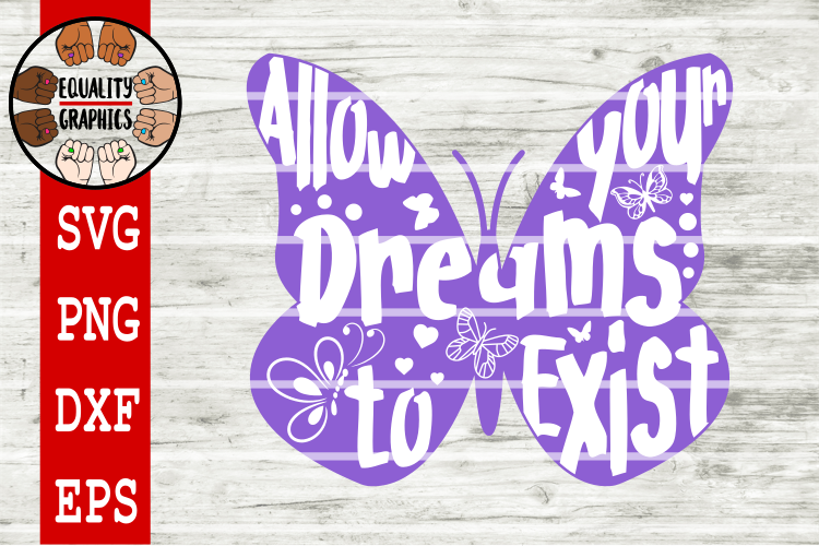 Allow your dreams to exist Butterfly SVG | DXF | EPS | PNG