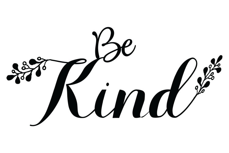 Be kind svg cut file motivational Always be kind svg cut fil