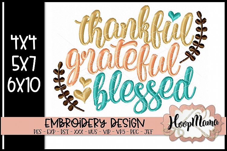 Thankful Grateful Blessed - Thanksgiving Embroidery