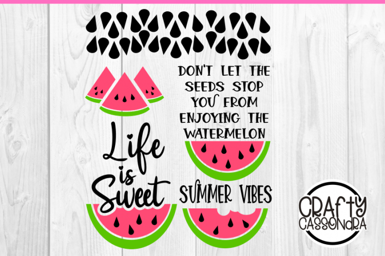 Watermelon svg - summer time summer vibes - inspirational