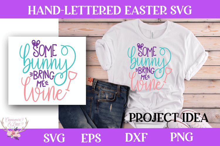 Download Easter SVG - Some Bunny bring Me Wine (67489) | Cut Files ...