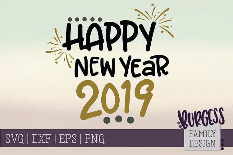 Happy New Year 2019 | SVG DXF EPS PNG