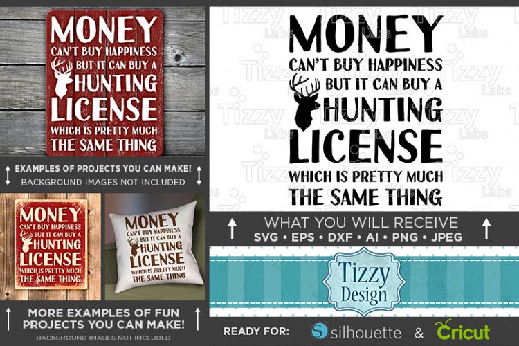 Money Cant Buy Happiness HUNTING License SVG Files - 824
