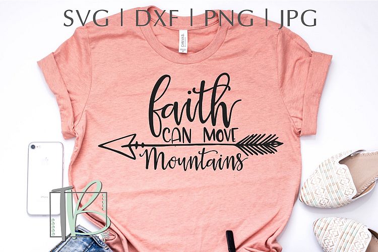 Faith Can Move Mountains SVG