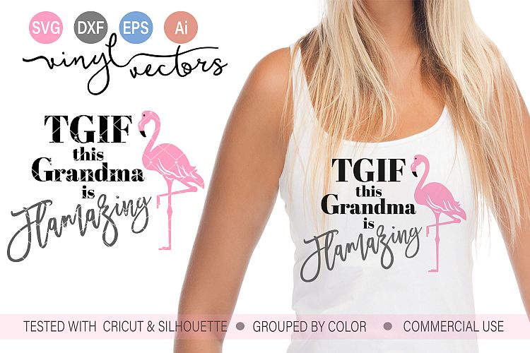 TGIF This grandma is Flamazing SVG DXF cut ready file