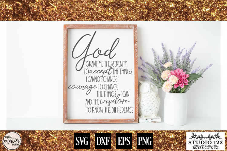 God Grant Me The Serenity Prayer