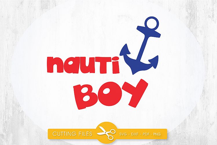nauti-boy cutting files svg, dxf, pdf, eps included - cut files for cricut and silhouette - Cutting Files SG