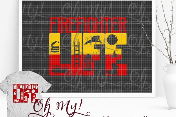 Firefighter Life - SVG Cutting File