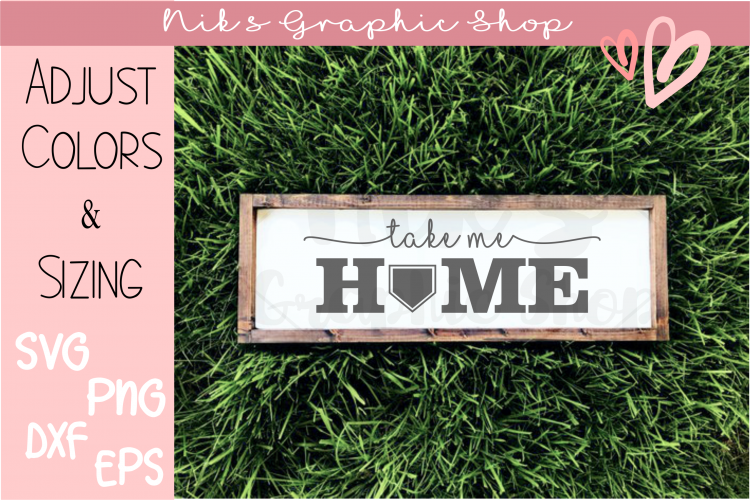 Baseball Svg, Home Sign Svg, Take me Home Svg