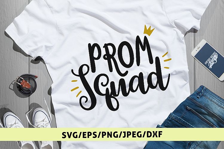 Prom Squad - Graduation SVG EPS DXF PNG Cutting Files