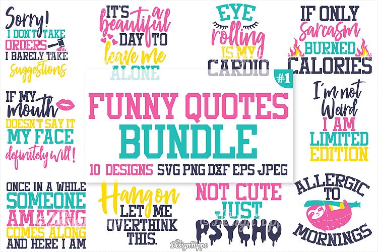 Funny Quotes SVG Bundle, Funny T-Shirt Quotes, SVG, PNG, DXF