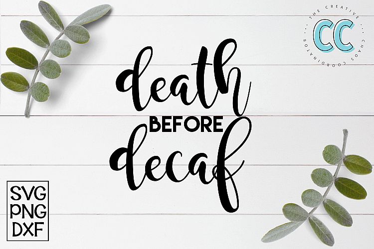 Death Before Decaf