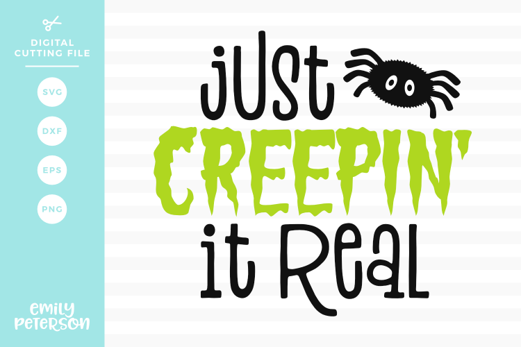 Just Creepin It Real SVG DXF EPS PNG