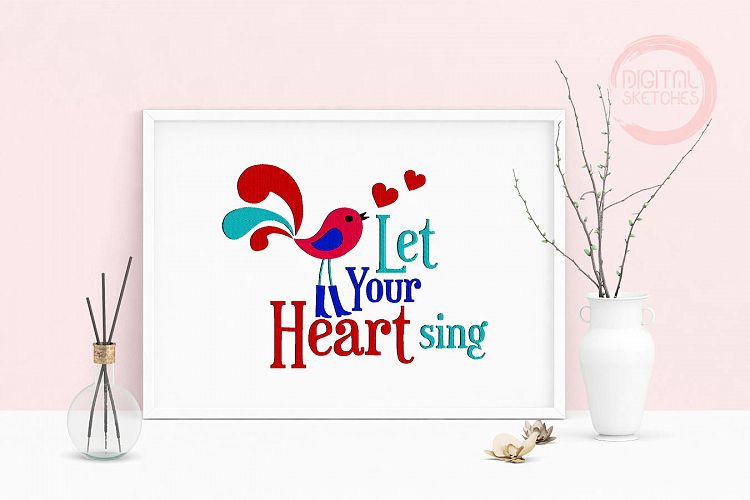 Machine Embroidery Design Saying Let Your Heart Sing Art