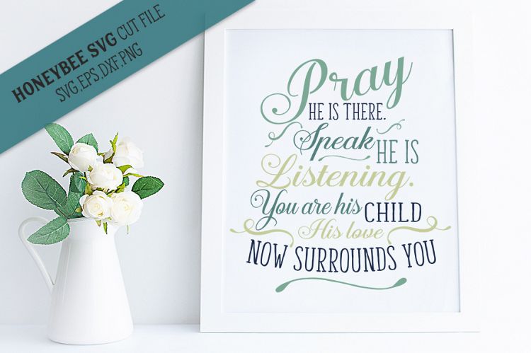 Pray He Is There SVG Cut File