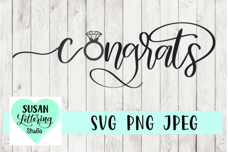 Congrats Engagement, Wedding Ring Cut File, SVG, PNG, JPEG