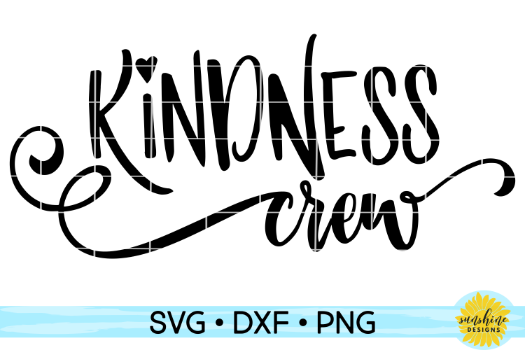 Download KINDNESS CREW | SVG DXF PNG (122228) | SVGs | Design Bundles