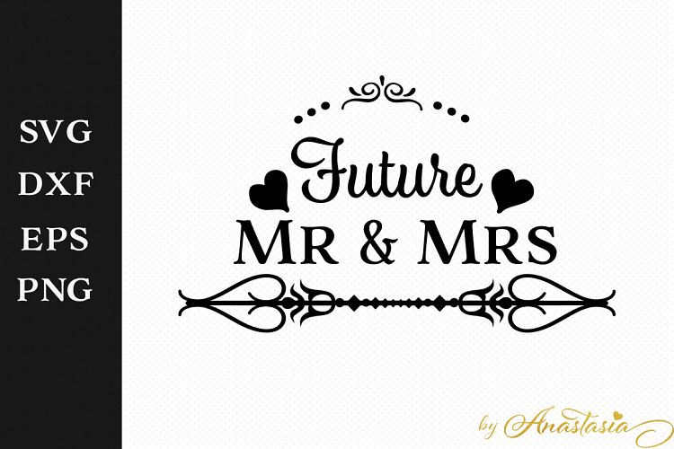 Future Mr and Mrs SVG Decal