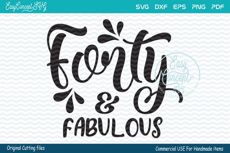 Forty and fabulous