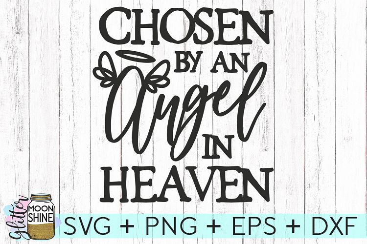 Chosen By An Angel SVG DXF PNG EPS Cutting Files