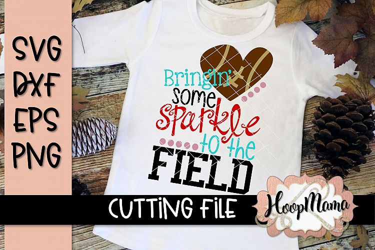 Bringin Some Sparkle To The Field - Football SVG Cutting Fil