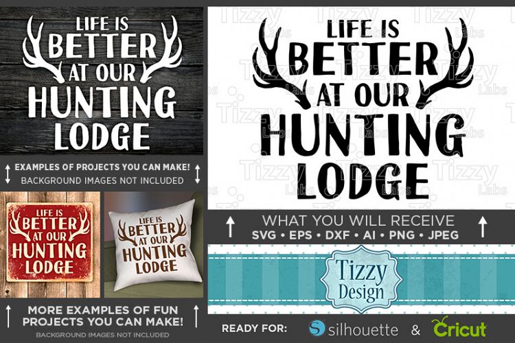 Life is Better at Our Hunting Lodge - Deer HUNTING SVG - 840