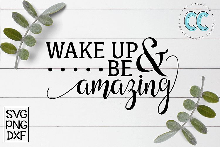 Wake Up & Be Amazing