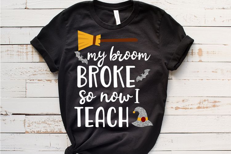 My broom broke so now i teach svg, Halloween teacher svg