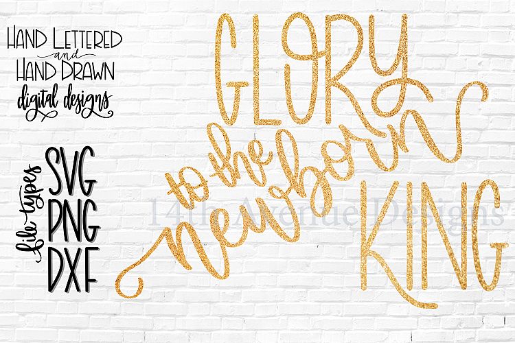 Glory To The New Born King SVG, Christmas SVG cut file, png