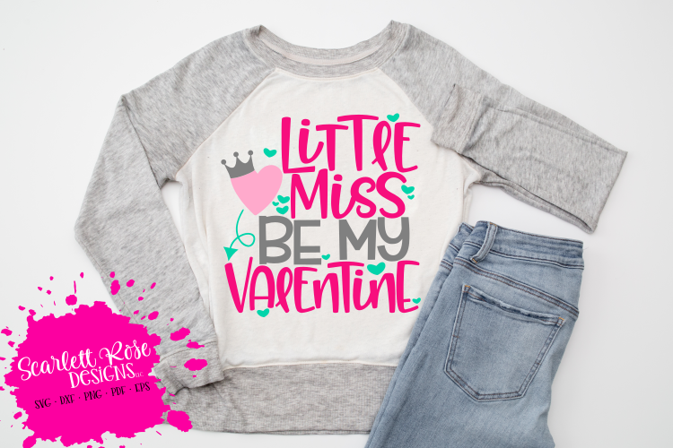 Little Miss Be My Valentine SVG