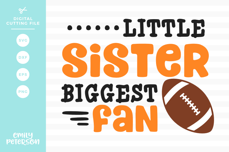 Little Sister Biggest Fan SVG DXF EPS PNG