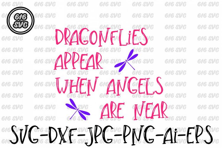 Dragonflies appear when angels are near SVG, DXF, Ai, PNG
