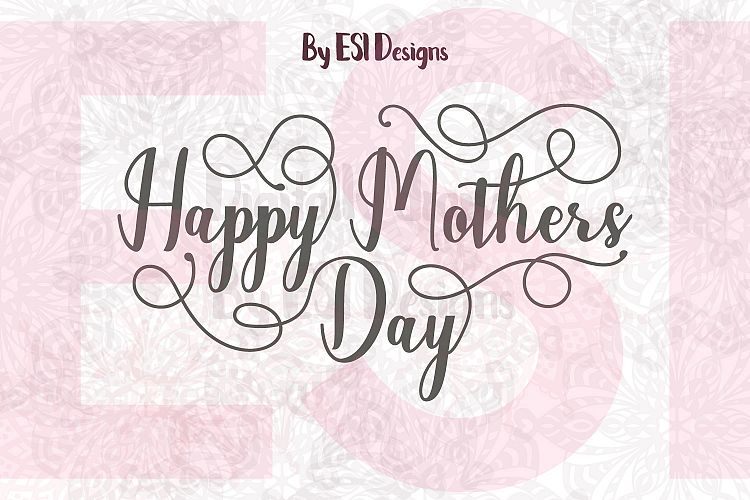 Download Free Svgs Download Mother S Day Happy Mother S Day Quote Svg Dxf Eps Free Design Resources
