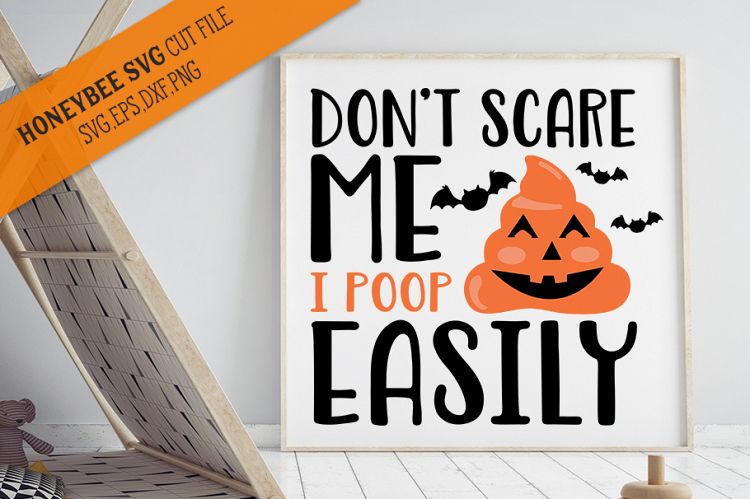Dont Scare Me I Poop Easily SVG Cut File