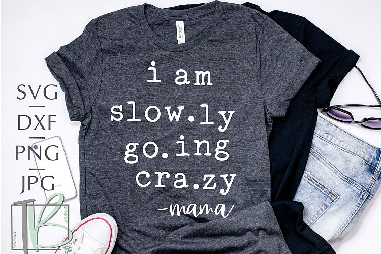 I Am Slowly Going Crazy SVG