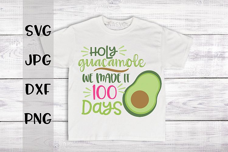 Holy Guacamole, 100 days, School, SVG