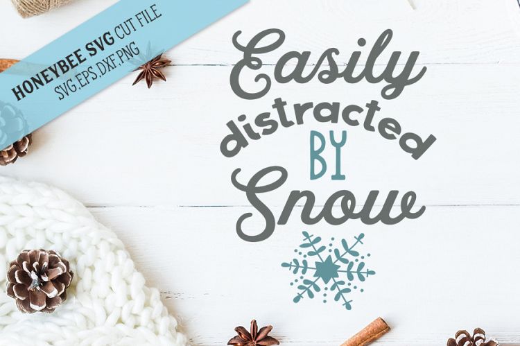 Easily Distracted By Snow SVG Cut File