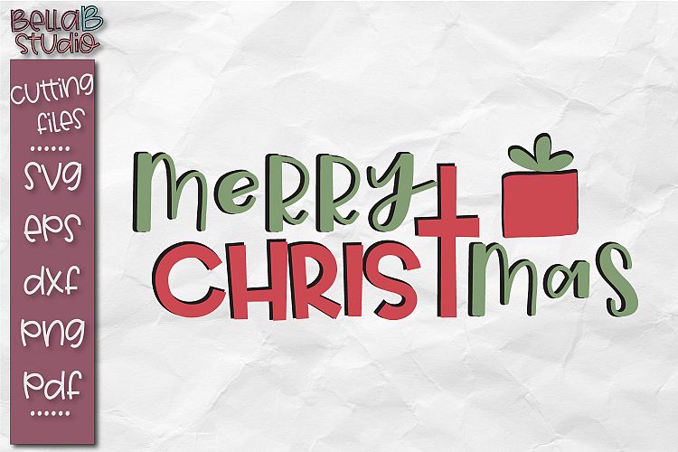 Merry ChrisT mas SVG, Christmas Cut file, Christian