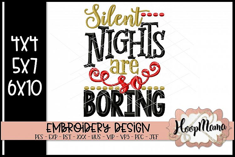 Silent Nights Are So Boring - Christmas Embroidery
