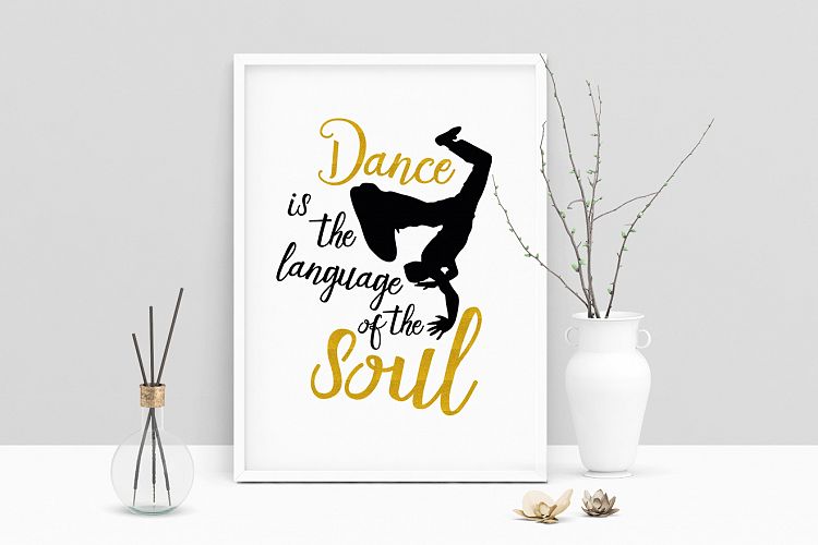 Printable Art Saying Dance Is The Language Of The Soul, Wall