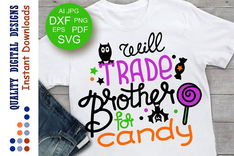 Halloween svg Will Trade Brother For Candy SVG Family shirt