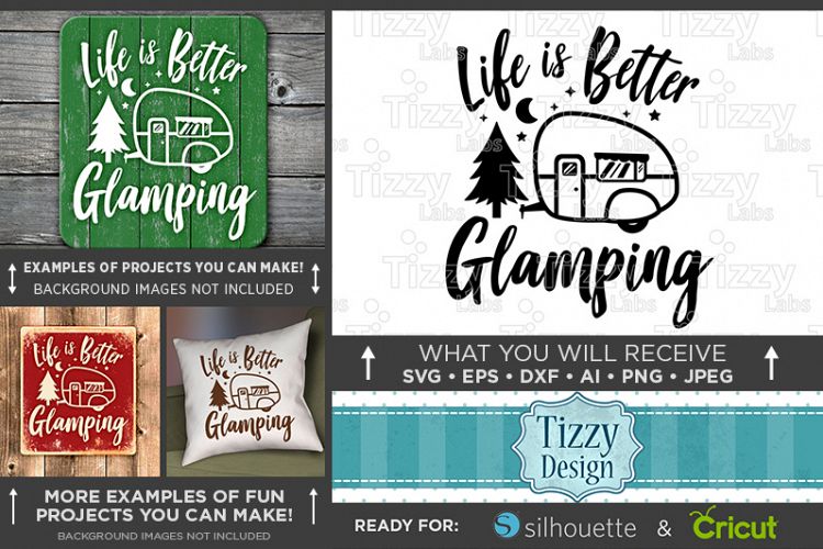Life is Better Glamping SVG - Glamper Decor SVG - 795