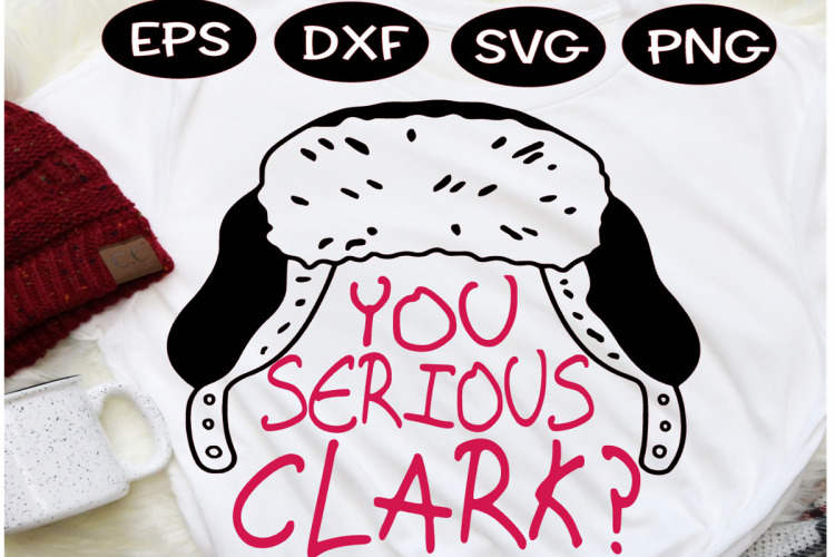 Christmas SVG Are you serious Clark SVG
