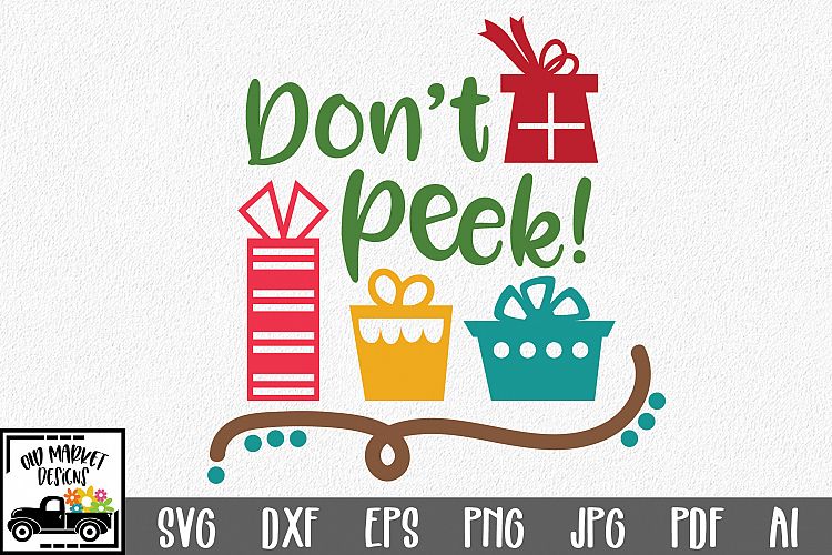 Dont Peek SVG - Christmas SVG Cut File - DXF PNG EPS JPG