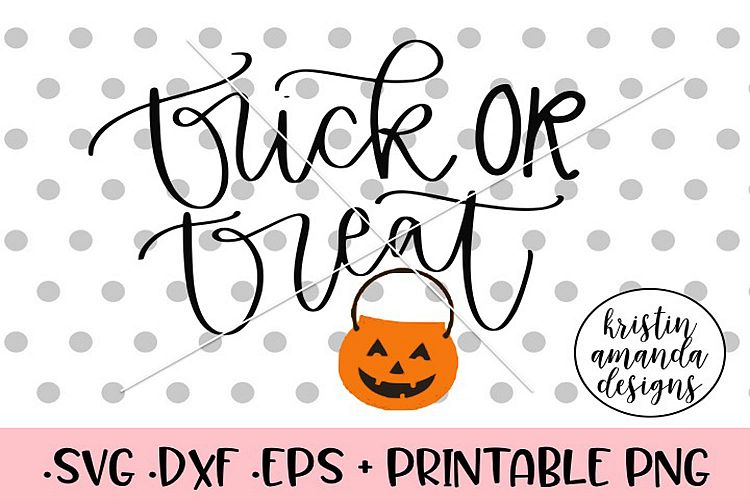 Trick or Treat Halloween Fall SVG DXF SVG DXF EPS